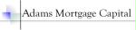 Adams Mortgage Capital
